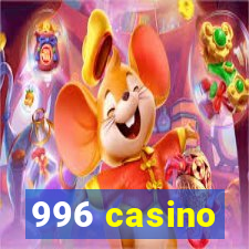 996 casino